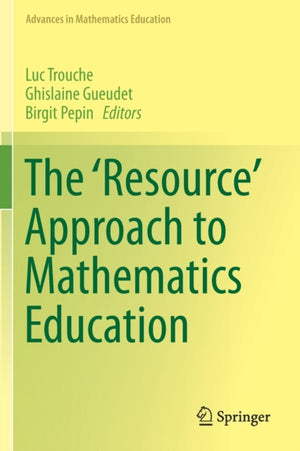 The Resource' Approach to Mathematics Education