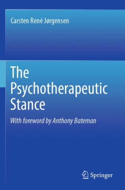 Book cover of: Psychotherapeutic Stance. By: Carsten René Jørgensen