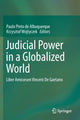 Book cover of: Judicial Power in a Globalized World. By: Paulo Pinto de Albuquerque