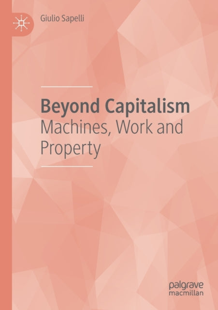 Book cover of: Beyond Capitalism. By: Giulio Sapelli