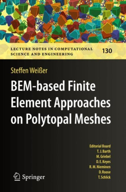 Book cover of: BEM-based Finite Element Approaches on Polytopal Meshes. By: Steffen Weißer
