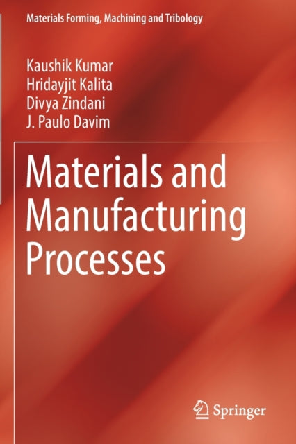 Book cover of: Materials and Manufacturing Processes. By: Kaushik Kumar