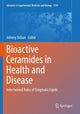 Book cover of: Bioactive Ceramides in Health and Disease. By: Johnny Stiban