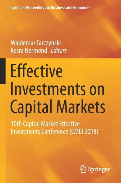 Book cover of: Effective Investments on Capital Markets. By: Waldemar Tarczyński