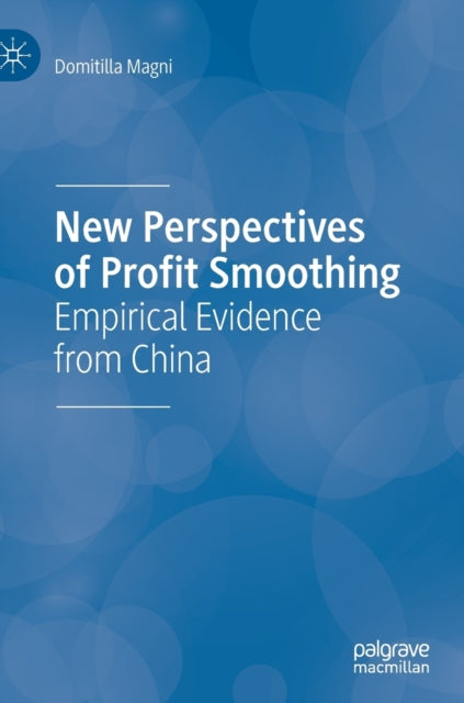 Book cover of: New Perspectives of Profit Smoothing. By: Domitilla Magni