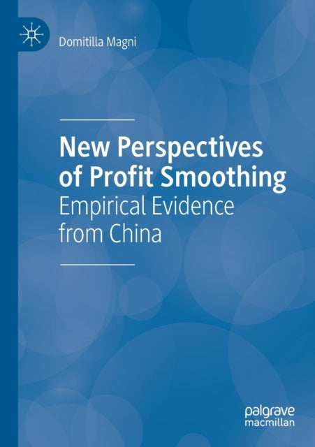 Book cover of: New Perspectives of Profit Smoothing. By: Domitilla Magni