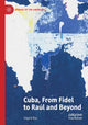 Book cover of: Cuba, From Fidel to Raul and Beyond. By: Vegard Bye