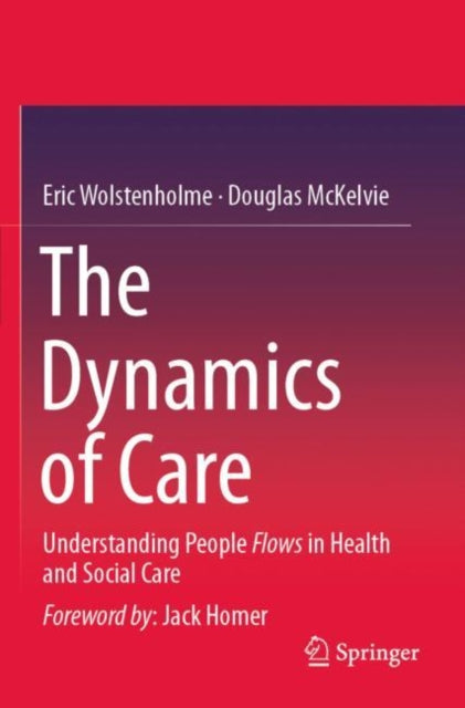 Book cover of: Dynamics of Care. By: Eric Wolstenholme