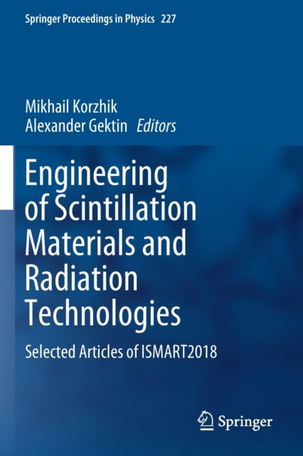 Book cover of: Engineering of Scintillation Materials and Radiation Technologies. By: Mikhail Korzhik