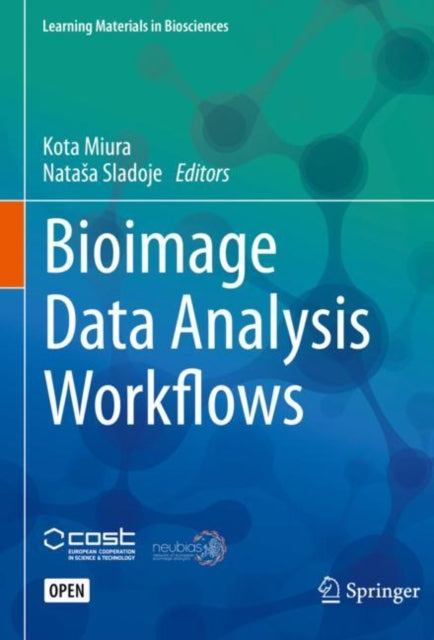 Book cover of: Bioimage Data Analysis Workflows. By: Kota Miura