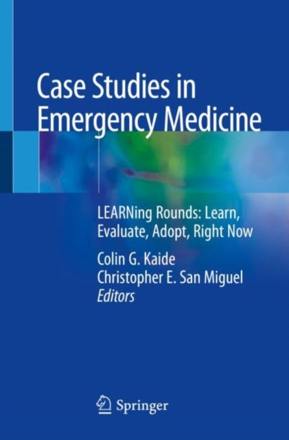 Book cover of: Case Studies in Emergency Medicine. By: Colin G. Kaide