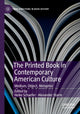 Book cover of: Printed Book in Contemporary American Culture. By: Heike Schaefer