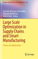 Book cover of: Large Scale Optimization in Supply Chains and Smart Manufacturing. By: Jesús M. Velásquez-Bermúdez