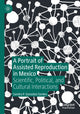 Book cover of: Portrait of Assisted Reproduction in Mexico. By: Sandra P. González-Santos