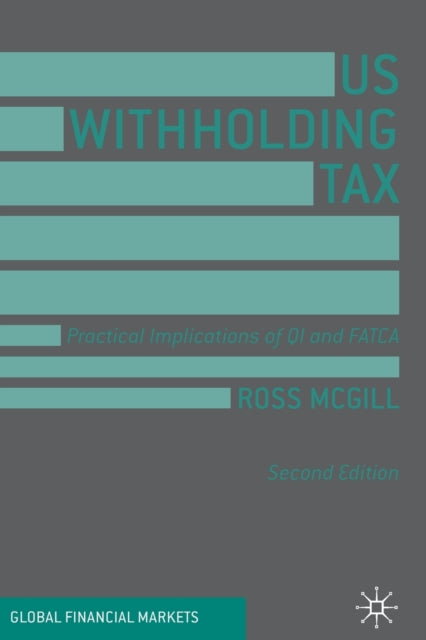 Book cover of: US Withholding Tax. By: Ross McGill