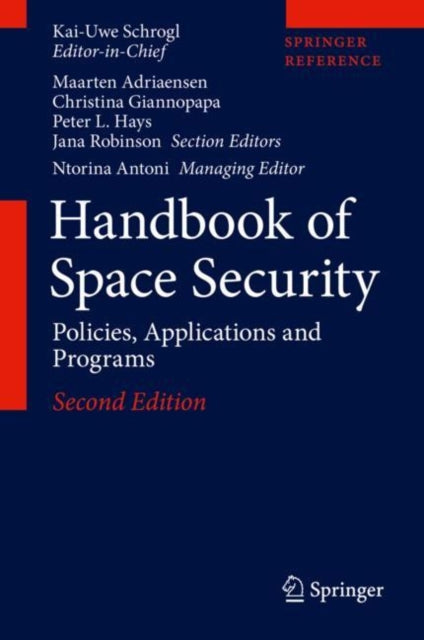 Book cover of: Handbook of Space Security. By: Kai-Uwe Schrogl