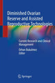 Book cover of: Diminished Ovarian Reserve and Assisted Reproductive Technologies. By: Orhan Bukulmez