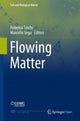 Book cover of: Flowing Matter. By: Federico Toschi