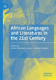 Book cover of: African Languages and Literatures in the 21st Century. By: Esther Mukewa Lisanza