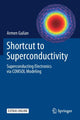 Book cover of: Shortcut to Superconductivity. By: Armen Gulian