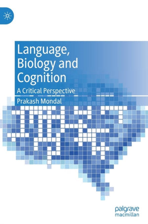 Language, Biology and Cognition