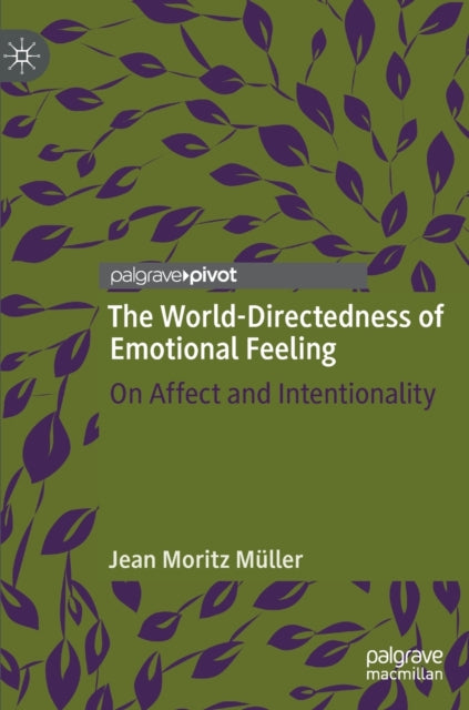 Book cover of: World-Directedness of Emotional Feeling. By: Jean Moritz Müller