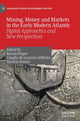 Book cover of: Mining, Money and Markets in the Early Modern Atlantic. By: Renate Pieper