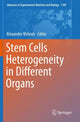 Book cover of: Stem Cells Heterogeneity in Different Organs. By: Alexander Birbrair