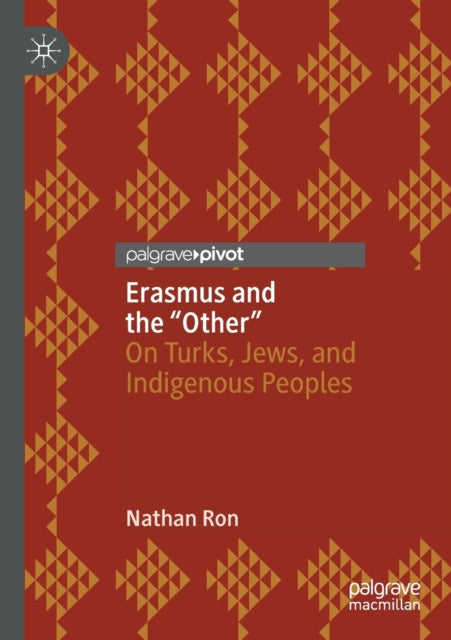 Book cover of: Erasmus and the “Other”. By: Nathan Ron