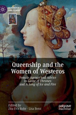 Queenship and the Women of Westeros