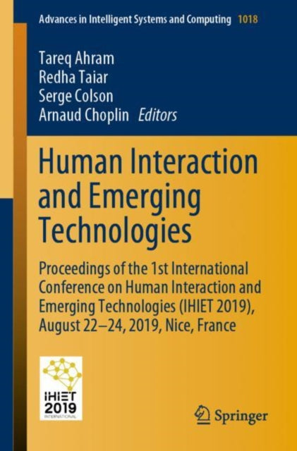 Book cover of: Human Interaction and Emerging Technologies. By: Tareq Ahram