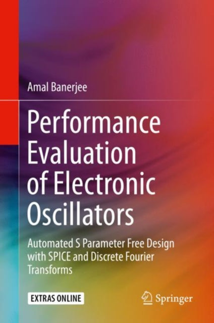 Book cover of: Performance Evaluation of Electronic Oscillators. By: Amal Banerjee