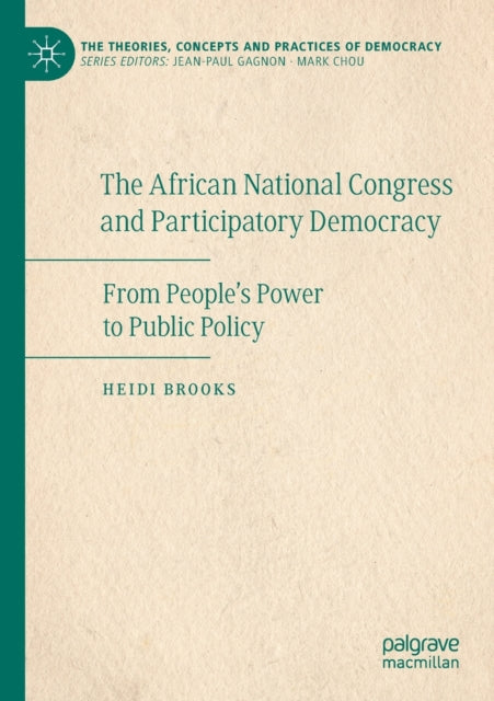 Book cover of: African National Congress and Participatory Democracy. By: Heidi Brooks