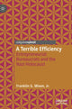 Book cover of: Terrible Efficiency. By: Franklin G. Mixon  Jr.