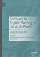 Book cover of: Feedback in L2 English Writing in the Arab World. By: Abdelhamid M. Ahmed