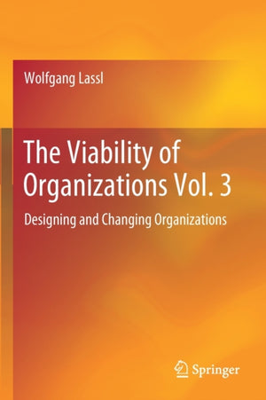 The Viability of Organizations Vol. 3