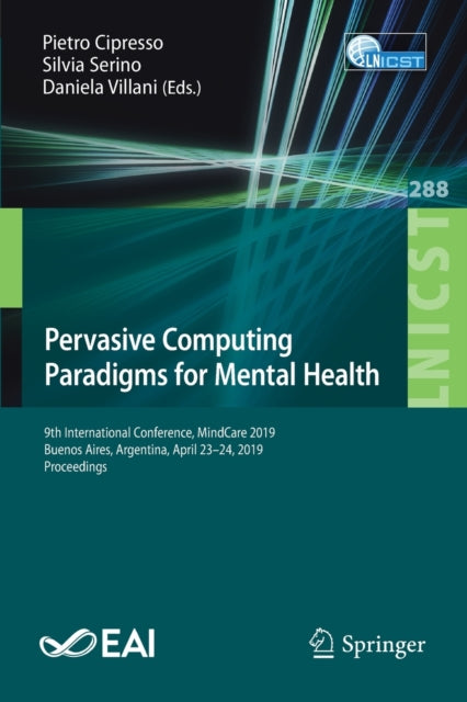 Book cover of: Pervasive Computing Paradigms for Mental Health. By: Pietro Cipresso
