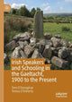 Book cover of: Irish Speakers and Schooling in the Gaeltacht, 1900 to the Present. By: Tom O'Donoghue