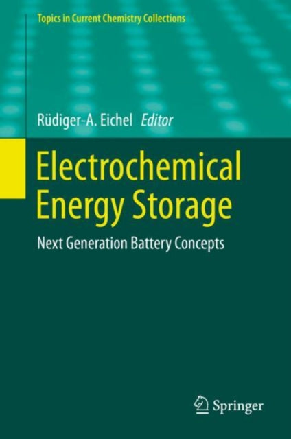 Book cover of: Electrochemical Energy Storage. By: Rüdiger-A Eichel