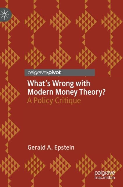 What's Wrong with Modern Money Theory?