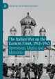Book cover of: Italian War on the Eastern Front, 1941–1943. By: Bastian Matteo Scianna