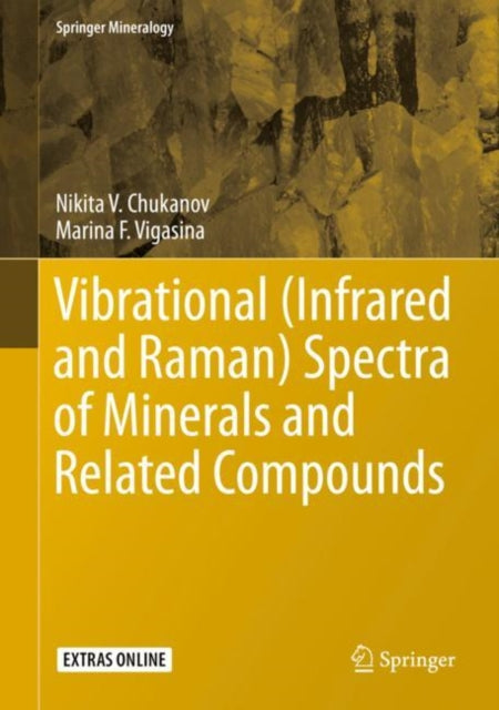 Book cover of: Vibrational (Infrared and Raman) Spectra of Minerals and Related Compounds. By: Nikita V. Chukanov
