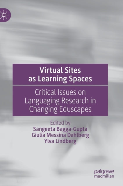 Book cover of: Virtual Sites as Learning Spaces. By: Sangeeta Bagga-Gupta