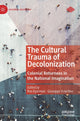 Book cover of: Cultural Trauma of Decolonization. By: Ron Eyerman