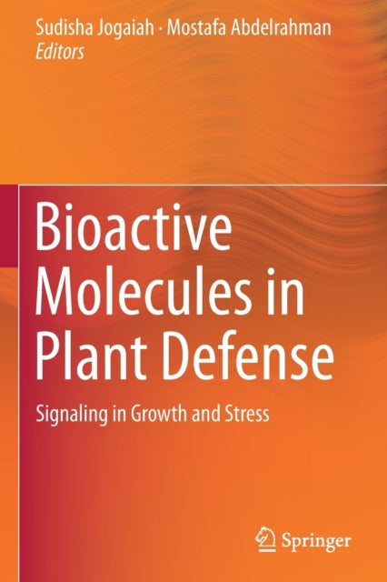 Book cover of: Bioactive Molecules in Plant Defense. By: Sudisha Jogaiah
