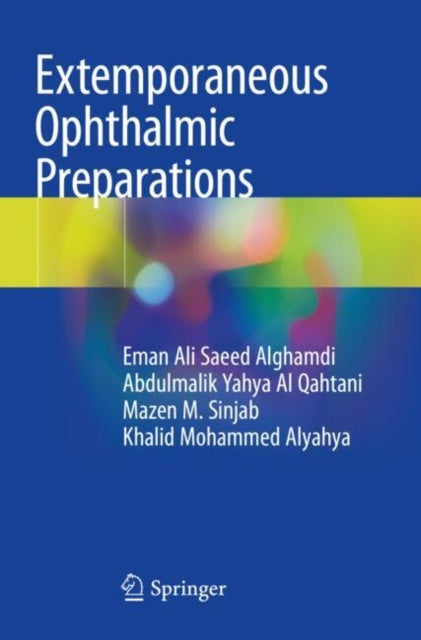 Book cover of: Extemporaneous Ophthalmic Preparations. By: Eman Ali Saeed Alghamdi