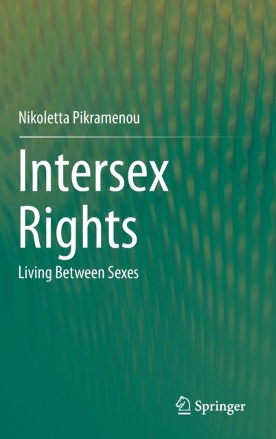 Book cover of: Intersex Rights. By: Nikoletta Pikramenou