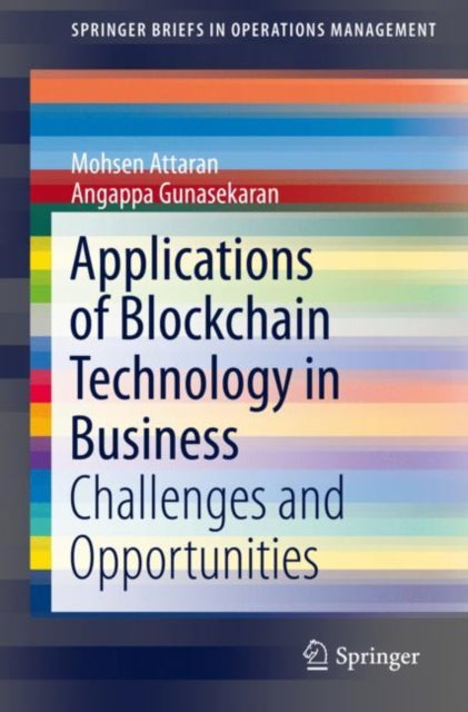 Book cover of: Applications of Blockchain Technology in Business. By: Mohsen Attaran
