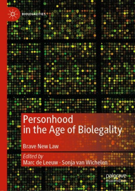 Book cover of: Personhood in the Age of Biolegality. By: Marc de Leeuw