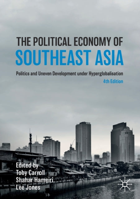 Book cover of: Political Economy of Southeast Asia. By: Toby Carroll